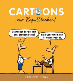 Cartoons ... zum Kaputtlachen!