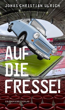 Auf die Fresse!